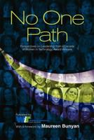 No One Path: Perspectives on Leadership from a Decade of Women in Technology Award Winners 1439245002 Book Cover
