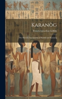 Karanòg: The Meroitic Inscriptions of Shablûl and Karanòg 1022055461 Book Cover