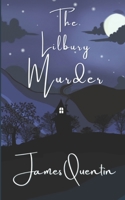 The Lilbury Murder: A not-so-cosy murder mystery 1068329009 Book Cover