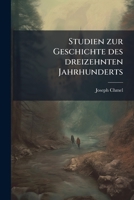 Studien Zur Geschichte Des 13. Jahrhunderts... 1276971729 Book Cover