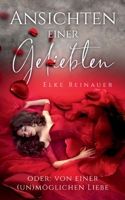 Ansichten einer Geliebten: Oder: von einer (un) möglichen Liebe 3757853865 Book Cover