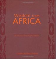 Wisdom from Africa: A Collection of Proverbs 1770070265 Book Cover