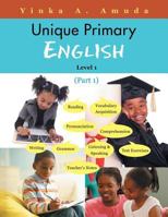 Unique Primary English: Level 1 1504943694 Book Cover