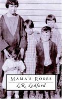 Mama\'s Roses 1412032512 Book Cover