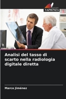 Analisi del tasso di scarto nella radiologia digitale diretta 6206344223 Book Cover