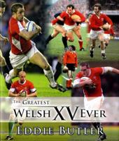 The Greatest Welsh XV Ever 1848514085 Book Cover