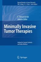 Minimally Invasive Tumor Therapies (Recent Results in Cancer Research) 3540281363 Book Cover