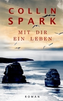 Mit Dir ein Leben B09JRD6HZR Book Cover