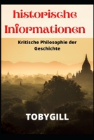 historische Informationen: Kritische Philosophie der Geschichte B0BCS92VL2 Book Cover