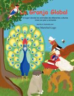 La Granja Global: el lugar donde los animales viven en paz y alegr�a 1466466529 Book Cover