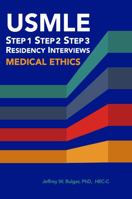 USMLE Step 1 Step 2 Step 3 Residency Interviews Medical Ethics 1622520149 Book Cover