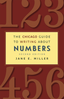 The Chicago Guide to Writing about Numbers (Chicago Guides to Writing, Editing, and Publishing) 022618577X Book Cover