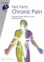 Fast Facts, Chronic Pain (Fast Facts) 1903734878 Book Cover