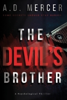 The Devil's Brother: A Psychological Thriller About a Serial Killer, Twin Brothers, Dark Family Secrets, and a Shocking Investigation: A Psychological ... and a Serial Killer's Last Confession B0H6ZN7CG3 Book Cover