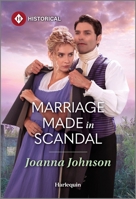 Marriage Made in Scandal 1335831827 Book Cover