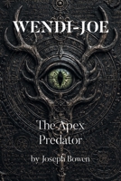 Wendi-Joe: The Apex Predator B0HD96BJQW Book Cover