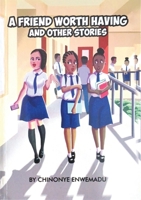 A Friend Worth Having 1637927800 Book Cover
