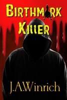 Birthmark Killer 0989565041 Book Cover