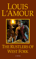 The Rustlers of West Fork 055329539X Book Cover