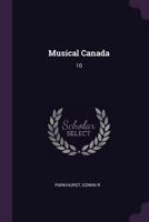 Musical Canada: 10 1378091183 Book Cover