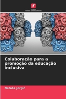 Colaboração para a promoção da educação inclusiva (Portuguese Edition) 6207878175 Book Cover