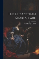 The Elizabethan Shakespeare 1022693573 Book Cover