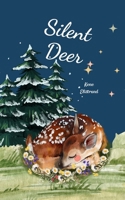 Silent Deer 9908102699 Book Cover