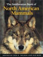 The Smithsonian Book of North American Mammals 1560988452 Book Cover