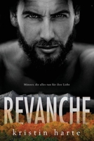 Revanche: Männer, die alles tun für ihre Liebe (Vigilante Justice (Selbstjustiz) Reihe) 1944336966 Book Cover