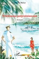 Trahisons polynésiennes (Rue Des Écoles) 2336544504 Book Cover