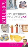 Miller's Collectibles Price Guide 2008: Over 5,000 Items Valued 1845333462 Book Cover