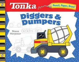 Pencil, Paper, Draw!  Diggers & Dumpsters 140275356X Book Cover