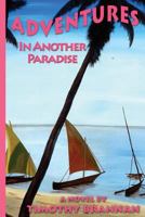 Adventures In Another Paradise 0982027702 Book Cover