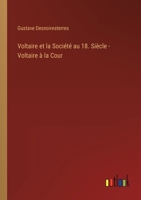 Voltaire et la Société au 18. Siècle - Voltaire à la Cour 3368205226 Book Cover