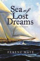 Sea of Lost Dreams: A Dugger/Nello Novel (Dugger/Nello Series) 092025666X Book Cover