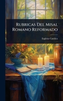 Rubricas Del Misal Romano Reformado (Spanish Edition) 1024832325 Book Cover