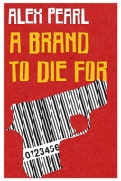 A Brand To Die For B0B5KXGP42 Book Cover