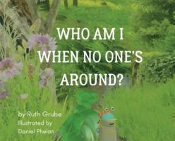 Who Am I When No One's Around? B0G5H37RP8 Book Cover