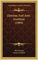 Zionism and Anti-Semitism 1612031706 Book Cover