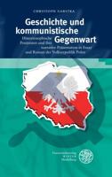 Geschichte Und Kommunistische Gegenwart: Historiosophische Positionen Und Ihre Narrative Prasentation in Essay Und Roman Der Volksrepublik Polen. Mit 3825365980 Book Cover