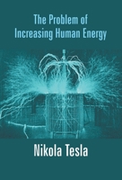 Problem of Increasing Human Energy 1514723190 Book Cover