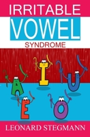 Irritable Vowel Syndrome 1519490291 Book Cover