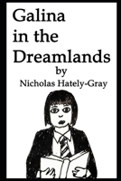 Galina in the Dreamlands B0B6T94X9S Book Cover