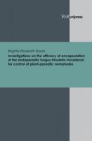 Investigations on the Efficacy of Encapsulation of the Endoparasitic Fungus Hirsutella Rhossiliensis for Control of Plant-Parasitic Nematodes 3899714792 Book Cover