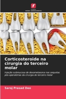 Corticosteroide na cirurgia do terceiro molar (Portuguese Edition) 6206958418 Book Cover