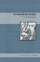 To Heaven or to Hell: Bartolomé de Las Casas's Confesionario 0271080981 Book Cover