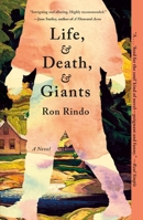 Life, and Death, and Giants: A Novel 125045591X Book Cover