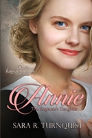 Annie, The Engineer's Daughter (Railway Romance Series) 1956410821 Book Cover