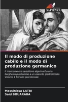 Il modo di produzione cabilo e il modo di produzione germanico (Italian Edition) 6209513395 Book Cover