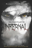 El Visitante Infernal: Segunda Parte de la Marca del Vampiro (Desde el Reino de la Oscuridad Parte 2) B08M26TSCD Book Cover